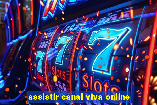 assistir canal viva online